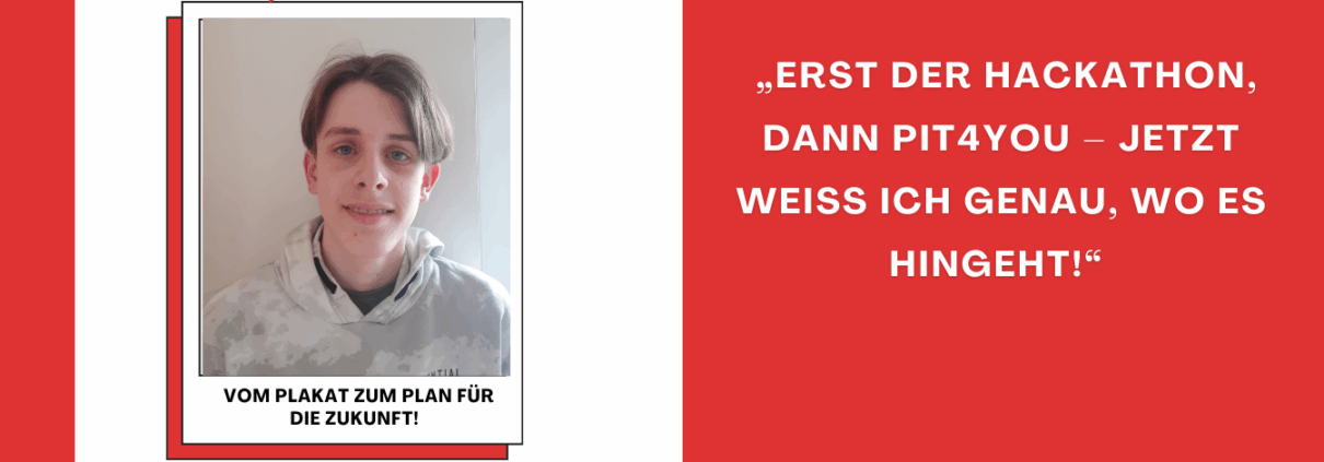 Teilnehmer schildert: Erst PIT Hackathon, dann PIT4YOU – klare Orientierung zur IT-Zukunft.